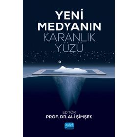 Yeni Medyanın Karanlık Yüzü - Ali Şimşek