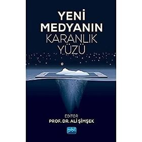 Yeni Medyanın Karanlık Yüzü - Ali Şimşek