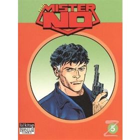 YENI MISTER NO CILT: 5 KÖTÜLÜĞE TAPANLAR - BARON SAMEDI - CASABLANCA CAFE - LUIGI MIGNACCO;MAURIZIO COLOMBO