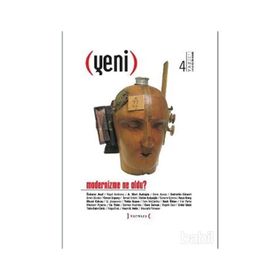 Yeni - Modernizme Ne Oldu? - Sayı 4
