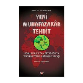 Yeni Muhafazakar Tehdit - Paul Craig Roberts