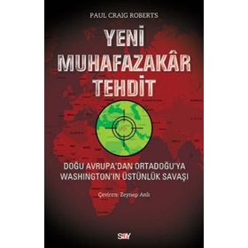 Yeni Muhafazakar Tehdit - Paul Craig Roberts