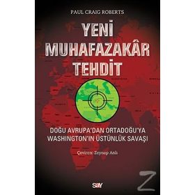 Yeni Muhafazakar Tehdit - Paul Craig Roberts