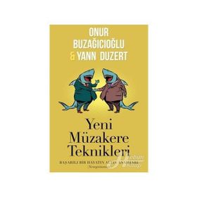 Yeni Müzakere Teknikleri - Onur Buzağıcıoğlu,Yann Duzert