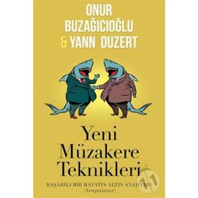 Yeni Müzakere Teknikleri - Onur Buzağıcıoğlu,Yann Duzert