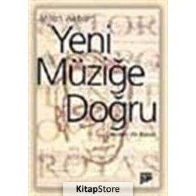 YENI MÜZİĞE DOĞRU - ANTON WEBERN
