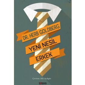 Yeni Nesil Erkek - Herb Goldberg
