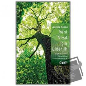 Yeni Nesil İçin Liderlik - Zeynep Aycan