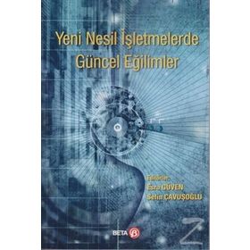Yeni Nesil İşletmelerde Güncel Eğilimler Beta Yayınları