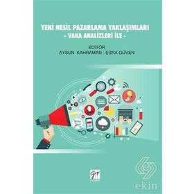 Yeni Nesil Pazarlama Yaklaşımları - Esra Güven
