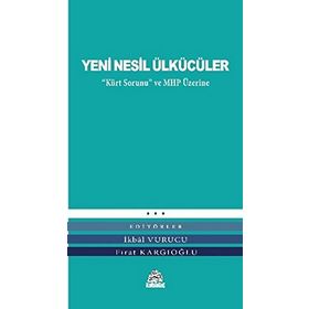 Yeni Nesil Ülkücüler - Fırat Kargıoğlu Adnan İslamoğulları Hakan Boz Hüseyin Raşit Yılmaz İkbal Vurucu Kubilay Kavak Bahadırhan Dinçaslan Mehmet Kaan Çalen Mustafa Yiğit Müjdat Öztürk Ragıb Vural Servet Avcı