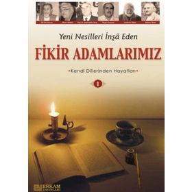 YENI NESILLERI İNŞA EDEN FIKIR ADAMLARIMIZ 1 - Y. SELMAN TAN