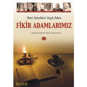 YENI NESILLERI İNŞA EDEN FIKIR ADAMLARIMIZ 1 - Y. SELMAN TAN