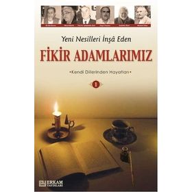 YENI NESILLERI İNŞA EDEN FIKIR ADAMLARIMIZ 1 - Y. SELMAN TAN