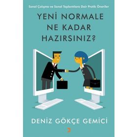 Yeni Normale Ne Kadar Hazırsınız - Deniz Gökçe Gemici