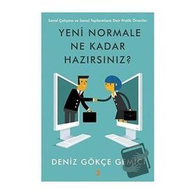 Yeni Normale Ne Kadar Hazırsınız - Deniz Gökçe Gemici