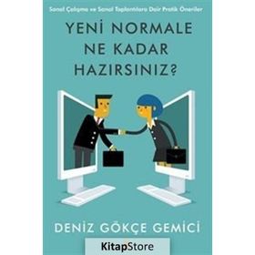 Yeni Normale Ne Kadar Hazırsınız - Deniz Gökçe Gemici