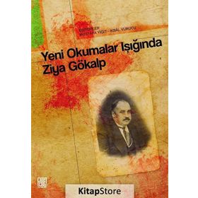 Yeni Okumalar Işığında Ziya Gökalp - Kolektif
