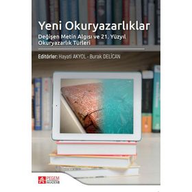 Yeni Okuryazarlıklar Değişen Metin Algısı - Pegem Akademi Yayıncılık