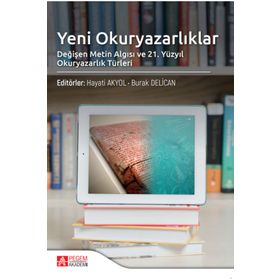 Yeni Okuryazarlıklar Değişen Metin Algısı - Pegem Akademi Yayıncılık