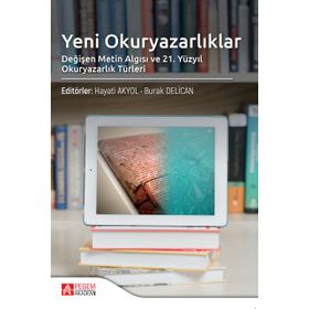 Yeni Okuryazarlıklar Değişen Metin Algısı - Pegem Akademi Yayıncılık