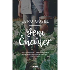 Yeni Öncüler - Ebru Güzel