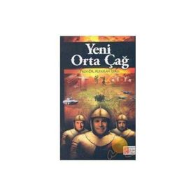 Yeni Orta Çağ - Alp Arslan Işık
