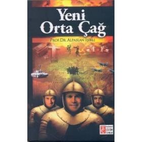 Yeni Orta Çağ - Alp Arslan Işık