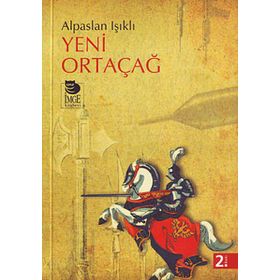 YENI ORTAÇAĞ - ALPASLAN IŞIKLI