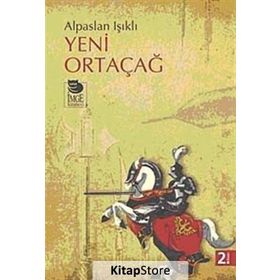 YENI ORTAÇAĞ - ALPASLAN IŞIKLI