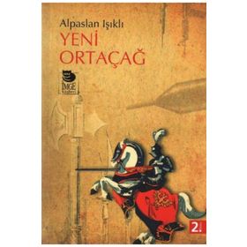YENI ORTAÇAĞ - ALPASLAN IŞIKLI