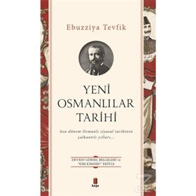 Yeni Osmanlılar Tarihi - Ebuzziyya Tevfik