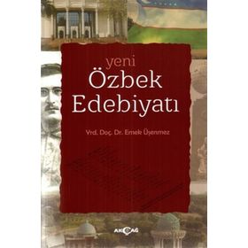 YENI ÖZBEK EDEBIYATI - EMEK ÜŞENMEZ