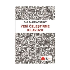 Yeni Özleştirme Kılavuzu - Kaya Türkay