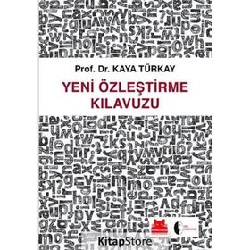 Yeni Özleştirme Kılavuzu - Kaya Türkay