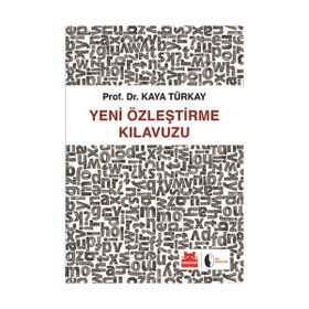 Yeni Özleştirme Kılavuzu - Kaya Türkay