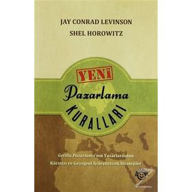 Yeni Pazarlama Kuralları - Jay Conrad Levinson Shel Horowitz