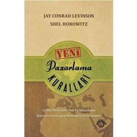 Yeni Pazarlama Kuralları - Jay Conrad Levinson Shel Horowitz