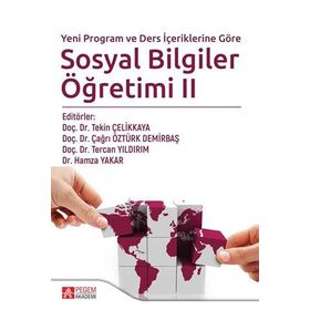 Yeni Program ve Ders İçeriklerine Göre Sosyal Bilgiler Öğretimi 2 - Pegem Yayınları