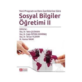 Yeni Program ve Ders İçeriklerine Göre Sosyal Bilgiler Öğretimi 2 - Pegem Yayınları