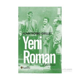 Yeni Roman - Alain Robbe Grillet