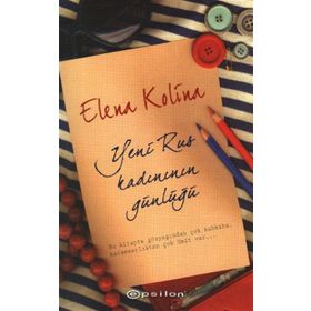 YENI RUS KADINININ GÜNLÜĞÜ - ELENA KOLINA