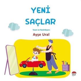 Yeni Saçlar 4-7 Yaş Şule Yayınları