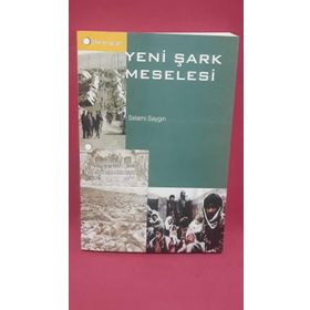 Yeni Şark Meselesi - Selami Saygın