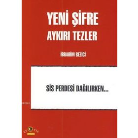 Yeni Şifre - Aykırı Tezler - İbrahim Gezici