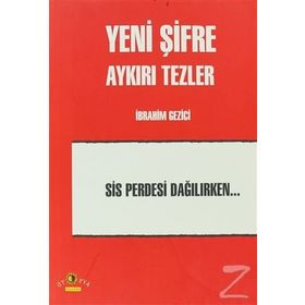 Yeni Şifre - Aykırı Tezler - İbrahim Gezici