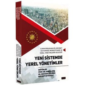 Yeni Sistemde Yerel Yönetimler - Hamza Ateş, Mustafa Çöpoğlu - Savaş Yayınevi