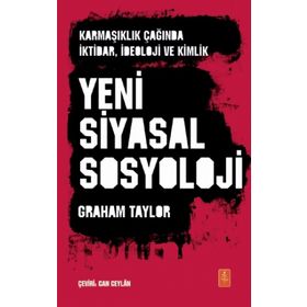 Yeni Siyasal Sosyoloji - Graham Taylor