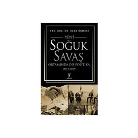 Yeni Soğuk Savaş Ortamında Dış Politika - Yeniyüzyıl Yayınları