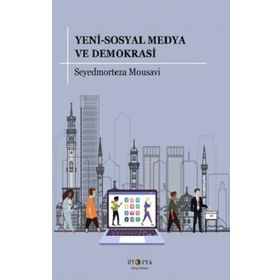 Yeni - Sosyal Medya ve Demokrasi - Seyedmorteza Mousavi